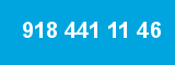 918 441 11 46